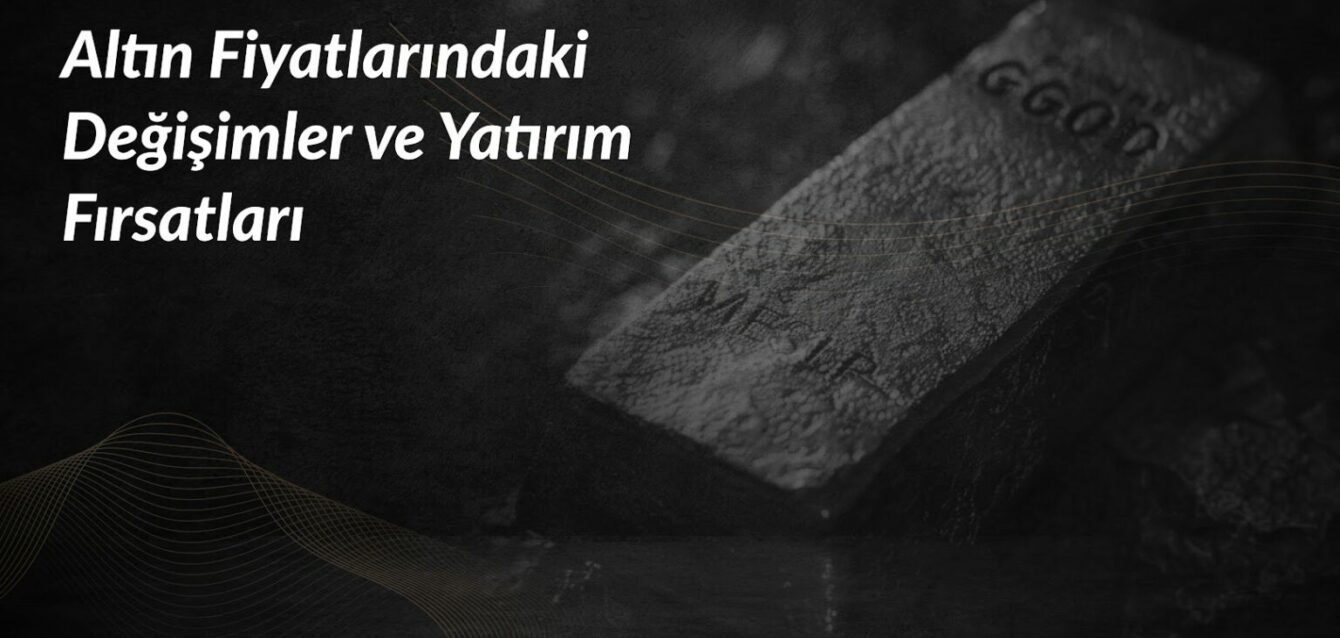 altin-fiyatlarindaki-degisimler-ve-yatirim-firsatlar-1536x866