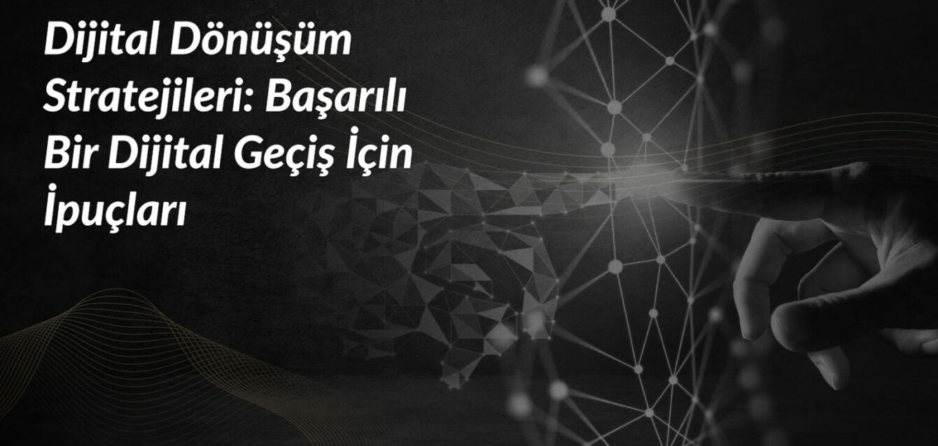 dijital-donusum-stratejileri-dijital-gecis-ipuclari-1536x866